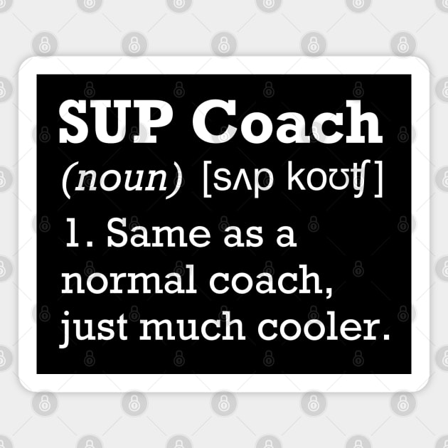 SUP Coach Magnet by comecuba67